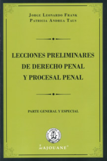 Lecciones preliminares de derecho penal y procesal penal
